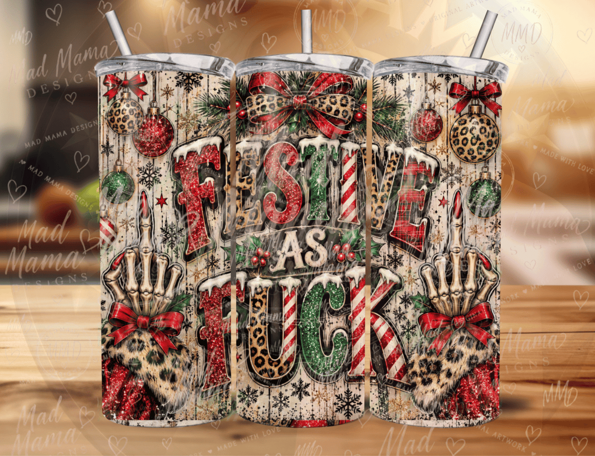 Festive as Fuck Christmas Tumbler