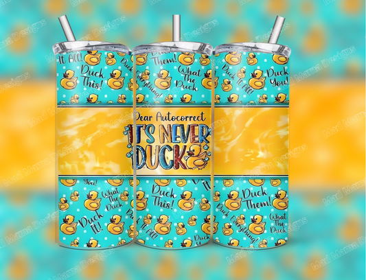 Funny Its Never Duck 20oz insulated tumbler hot or cold boxed metal straw gift