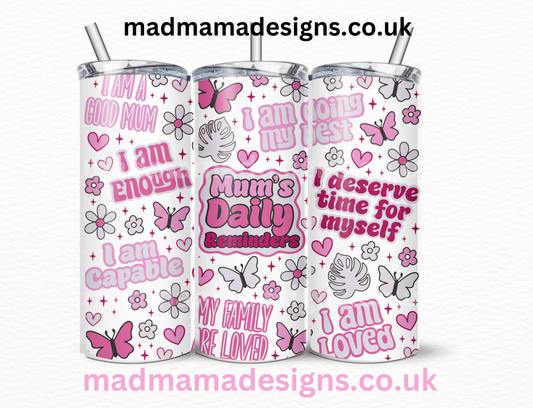 MUMS DAILY REMINDERS 20 oz insulated tumbler hot cold insulated Gift Boxed Straw